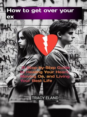 cover image of How to Get Over Your Ex